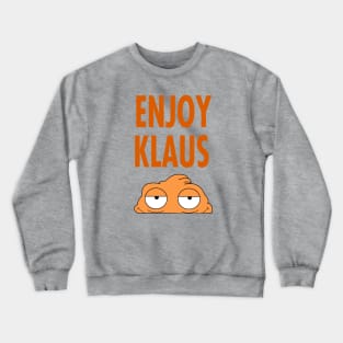 Enjoy Klaus Crewneck Sweatshirt